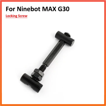 נעילת בורג הערכה על Ninebot מקס G30 G30D KickScooter הפיר מיסב G30Lite חלקי חילוף