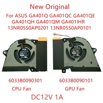 מקורי חדש מחשב נייד מעבד מאוורר קירור עבור ASUS GA401Q GA401QC GA401QE GA401QH GA401QM GA401IHR 13NR05S0AP0201 13NR05S0AP0101 12V